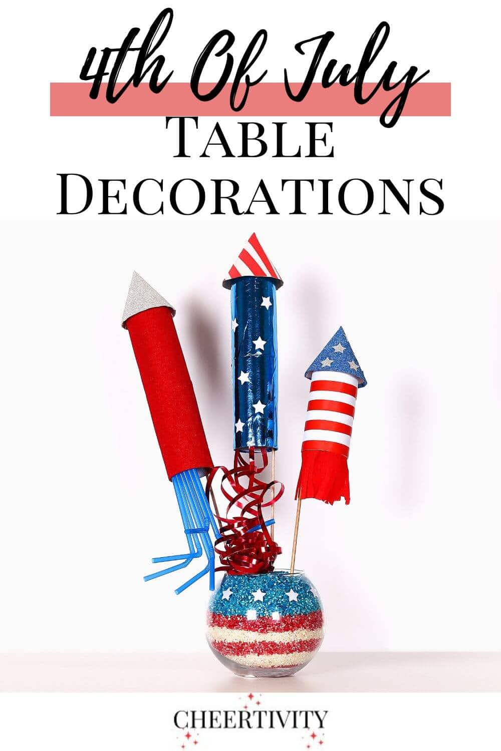 Best 4th Of July Table Decorations to Wow Your Party Guests | Cheertivity