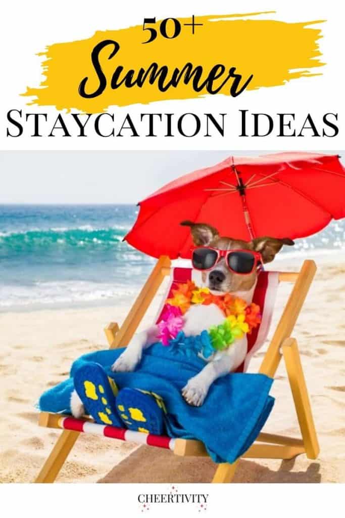 Summer Staycation Ideas