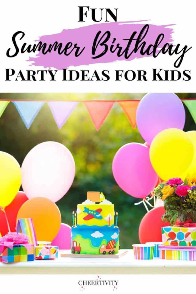 summer birthday party ideas for kids