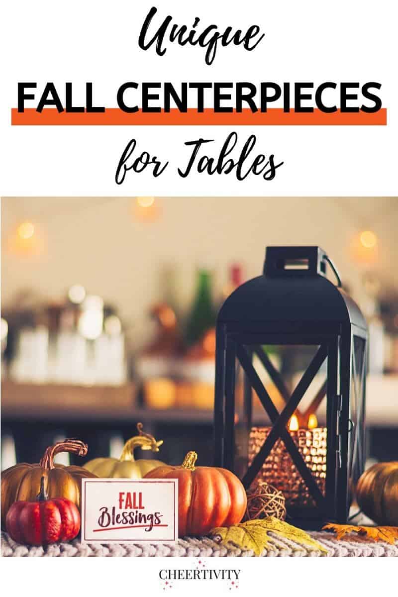 Unique Fall Centerpieces for Tables