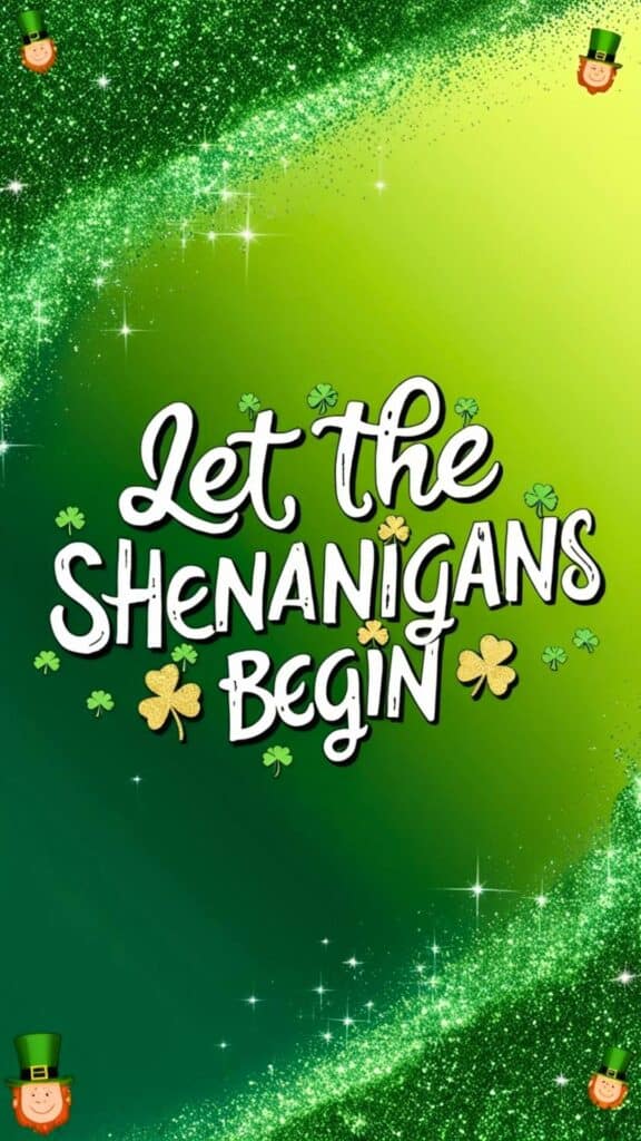 Let The Shenanigans Begin Phone Wallpaper