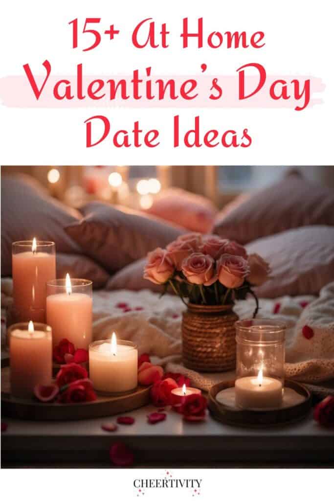 Valentine's Day Date Ideas at Home 