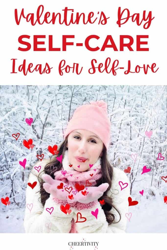 Valentine's Day Self Care Ideas