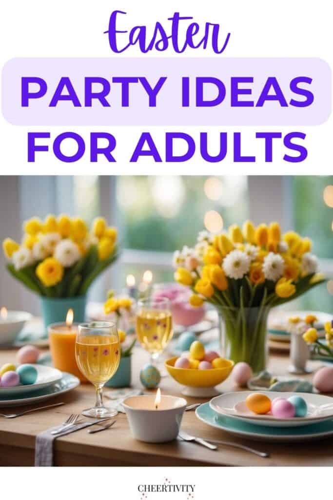 Top Easter Party Ideas for Adults