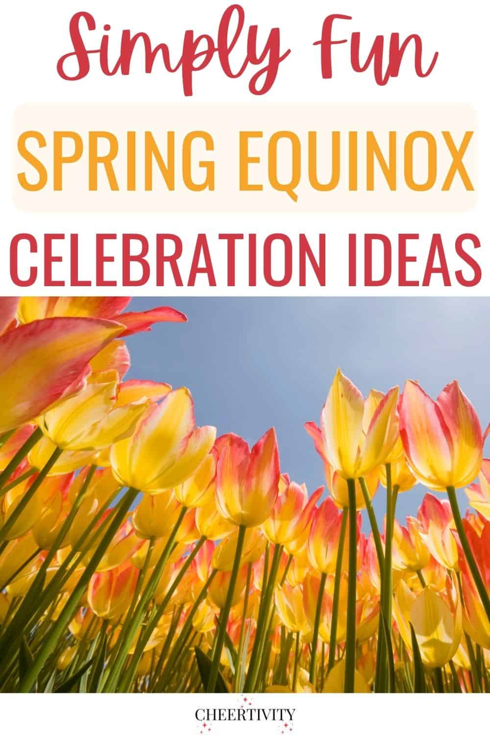 Spring Equinox Celebration Ideas