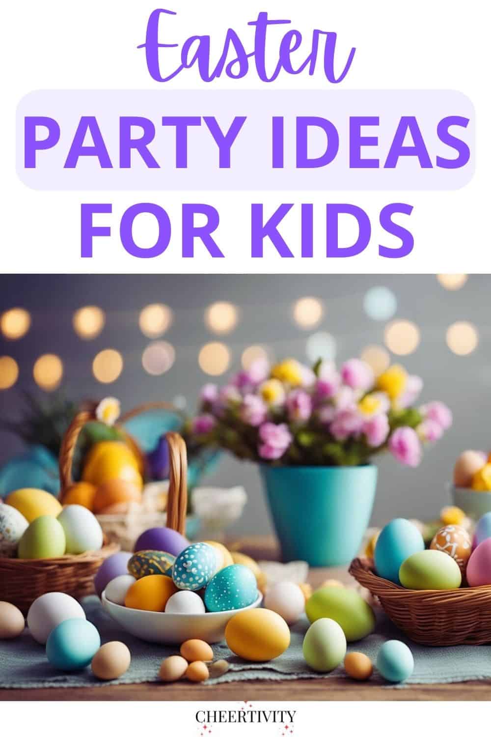 Top Easter Party Ideas for Kids