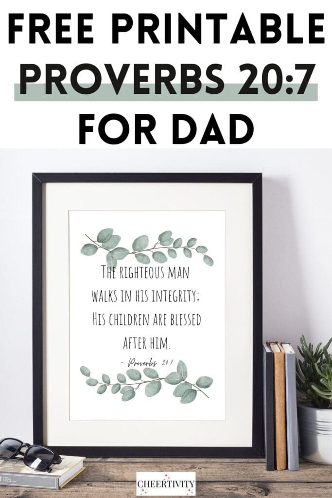 Free Proverbs 20:7 Printable Art For Dad