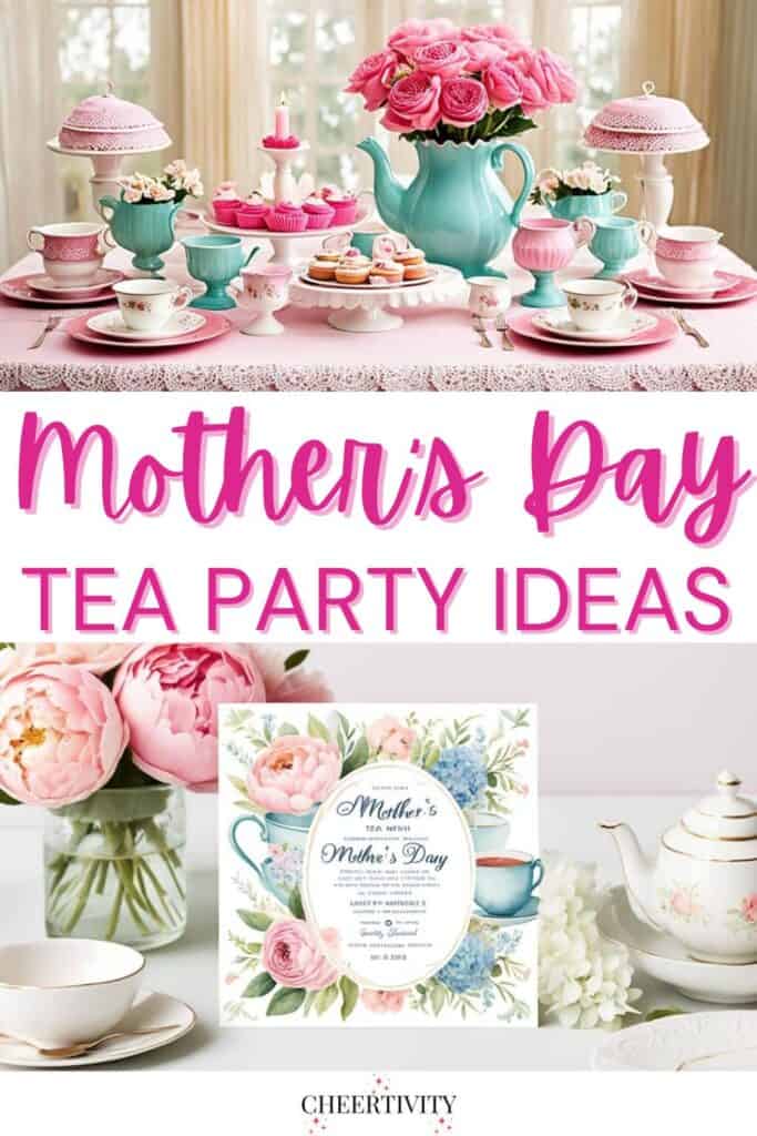 Mother’s Day Tea Party Ideas Pin