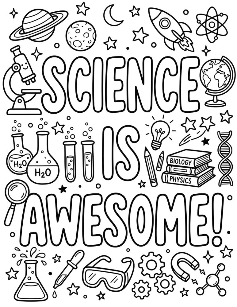 Science Is Awesome coloring page with bubble letters, microscope, beakers, planets, atom symbol, globe, books, and stars.